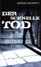 [Dead 02] • Der schnelle Tod